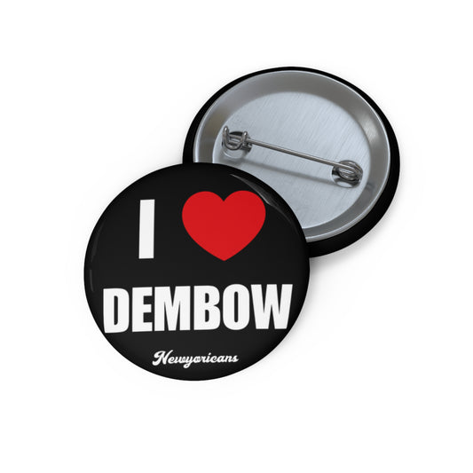 Newyoricans® I Love Dembow Pin Button - Black